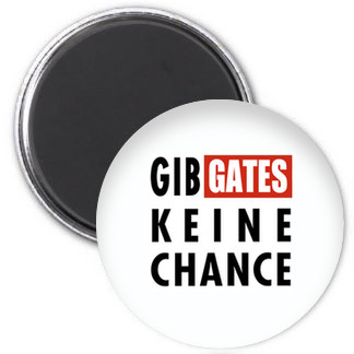 Magnet - Gib Gates keine Chance