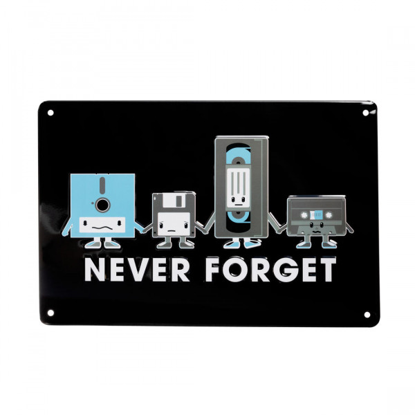 Blechschild "Never Forget"