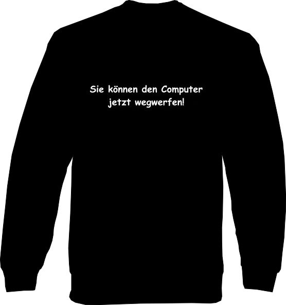 Sweat-Shirt - Computer wegwerfen