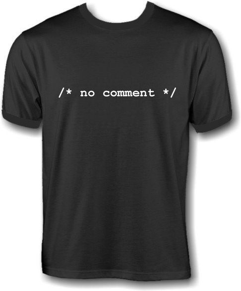 T-Shirt - no comment