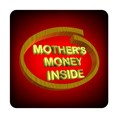 PC-Sticker - Mothers Money inside Nr.1